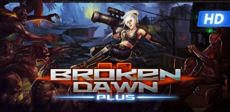 Broken Dawn Plus HD APK